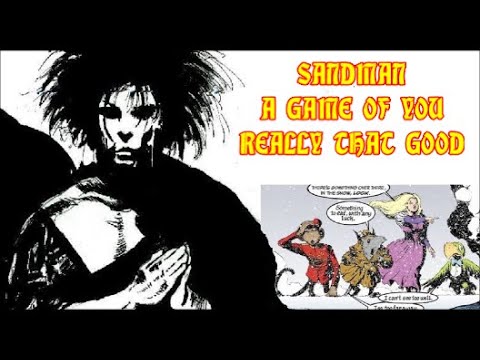 Is Sandman A Game Of You Really That Good