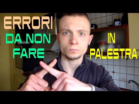 ERRORI DA NON FARE IN PALESTRA | ERRORI PIU' DIFFUSI NEL MONDO DEL FITNESS