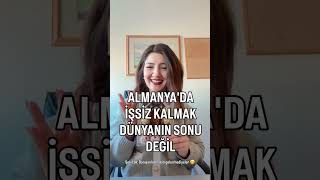 Almanya’da işsiz misin ???