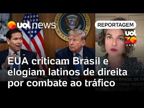 EUA criticam Brasil e elogiam latinos de direita por combate ao tráfico | Mariana Sanches