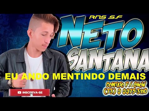 Neto Santana - Eu Ando Mentindo Demais