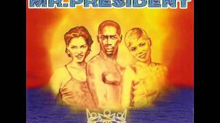 Mr. President - Turn it Up [Radio Edit]