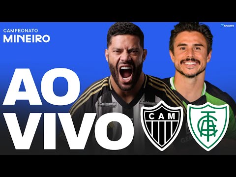 ATLETICO-MG 1X1 AMERICA AO VIVO | LIVE | COM IMAGEM AGORA | CAMPEONATO MINEIRO 2026 | SEMIFINAL