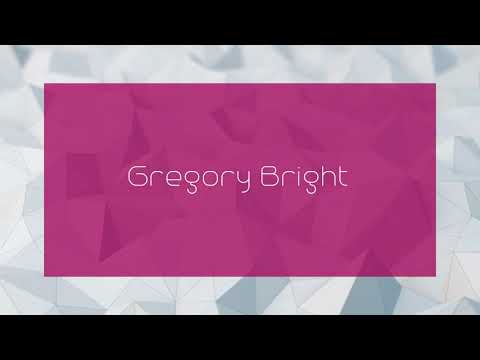Gregory Bright - appearance