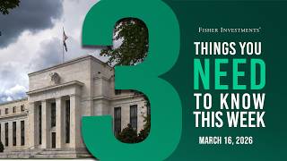 3 Things You Need to Know This Week | Fed Meeting, Central Banks, Defense Spending (Mar. 16, 2026)