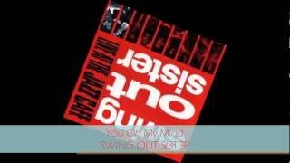 Swing Out Sister - YOU ON MY MIND (Live) audio only