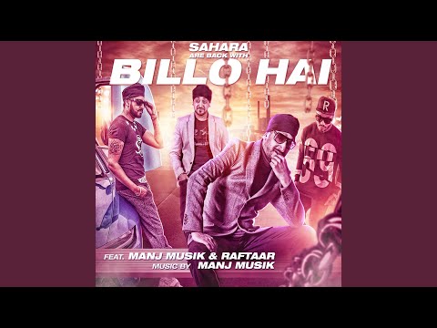Billo Hai (feat. Manj Musik & Raftaar)