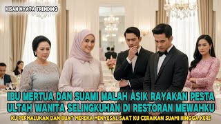 Download the video "IBU MERTUA ADAKAN PESTA ULTAH WANITA PELAKOR DIRESTORAN MEWAHKU,KU BUAT SUAMI MENDERITA SETELAHNYA"