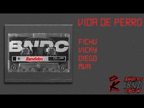 FICHU x VICKY x DIEGO x M.V.A 32 - VIDA DE PERRO (Prod. Franco 9j)