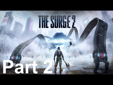 The Surge 2 Gameplay Walkthrough Part 2