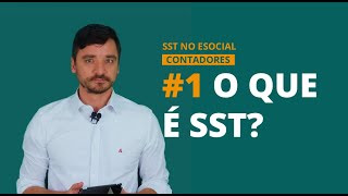 SST no eSocial para Contadores #1 O que é SST?
