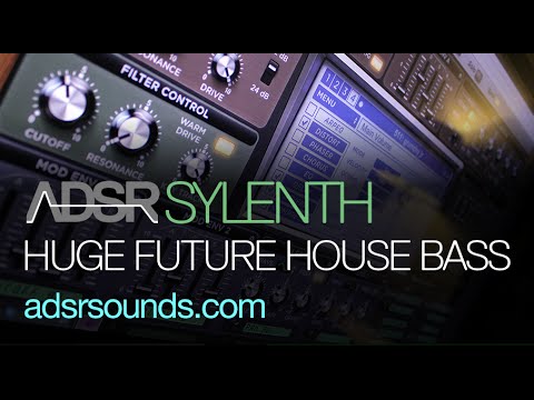 Huge Future House Bass - Sylenth Tutorial
