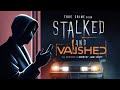 Stalked And Vanished The Unsolved Mystery Of Dorothy Jane Scott