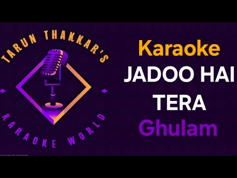 Jadoo Hai Tera - Karaoke With Lyrics - Ghulam
