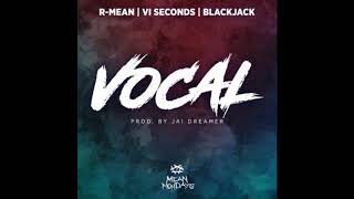 R Mean, VI Seconds & BlackJack - Vocal (HD Audio)