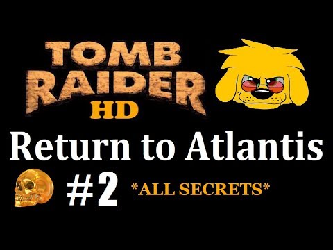 TRLE: Return to Atlantis - (Level 2) Part Two [No Movies]