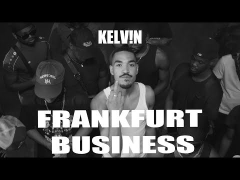 KELV!N - Frankfurt Business x @prodbydom & @WavyKaen