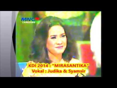 Judika & Syamsir  __  MIRASANTIKA  (Cipt  Rhoma Irama)  __   KDI 2014 -- 1,05