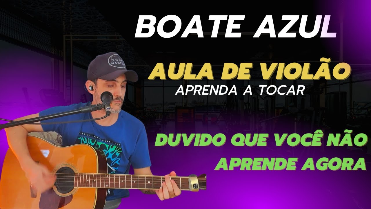 BOATE AZUL NO VIOLÃO - Aprenda a tocar esse clássico com esse método prático