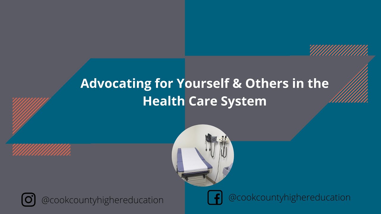 Advocating for Yourself & Others in the Health Care System