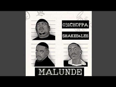 031Choppa, Shakes & Les x Zee Nxumalo - Malunde (Official Audio) feat. Springle
