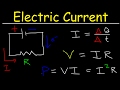 Electric Current & Circuits Explained, Ohm's Law, Charge, Power, Physics Problems, Basic Electricity