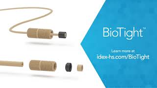 BioTight™ Fitting for Low Pressure Applications