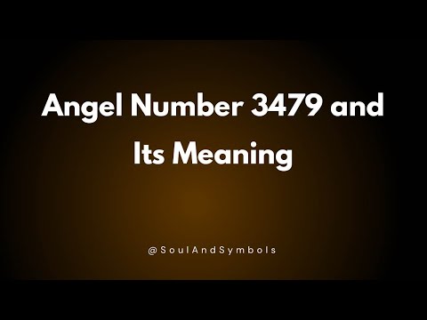Angel Number 3479 and Its Meaning | 3479 Meaning 💫