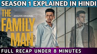 THE FAMILY MAN S01 FULL RECAP/EXPLAINED IN HINDI