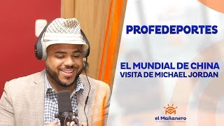 El Profe Deportes – Rumbo al mundial de China