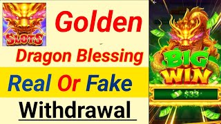 Golden Dragon Blessing game real Or Fake //Golden Dragon Blessing game withdrawal 