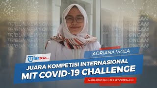 Menangkan Kompetisi Internasional Lawan Covid-19, Ini Cerita Mahasiswi Kedokteran UI Adriana Viola