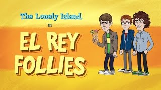 The Lonely Island - &quot;El Rey Follies&quot; - FRAMES