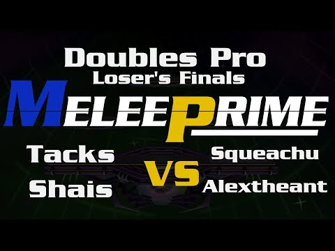Melee Prime - Pro Bracket LF: Tacks & Shais VS Squeachu & Alextheant