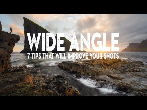 7 SIMPLE tips that will IMPROVE your WIDE ANGLE LENS photography