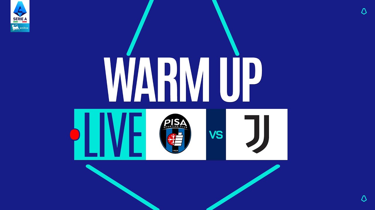 🔴 LIVE | Warm up | PISA-JUVENTUS | Serie A Enilive 2025/26