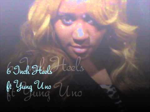 (ORIGINAL) 6 Inch Heels- Lyric Jacovi Ft. Yung Uno