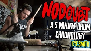 No Doubt: A 5 Minute Drum Chronology - Kye Smith [4K]
