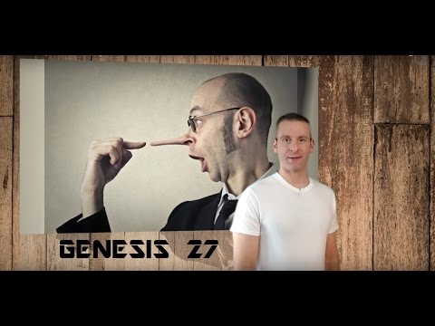 Genesis Chapter 27 Summary and What God Wants From Us