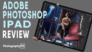 Adobe Photoshop iPad Review - Is It Good Enough To Edit A Beauty Campaign?