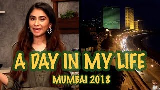 A Day In My Life 2018 | Mumbai Work-Life Edition | Kreena Desai