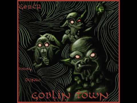 Down, Down to Goblin Town (Metal Version)