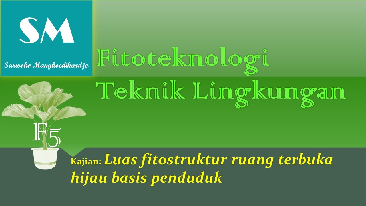 Minggu 5. Luas fitostruktur ruang terbuka hijau basis penduduk #video #channel #rekomendasi #top