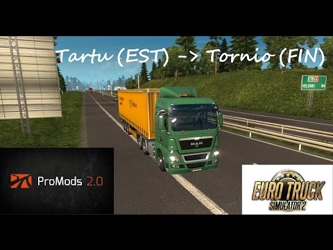 Euro Truck Simulator 2: Promods 2.01 Tartu (EST) - Tornio (FIN) Timelapse