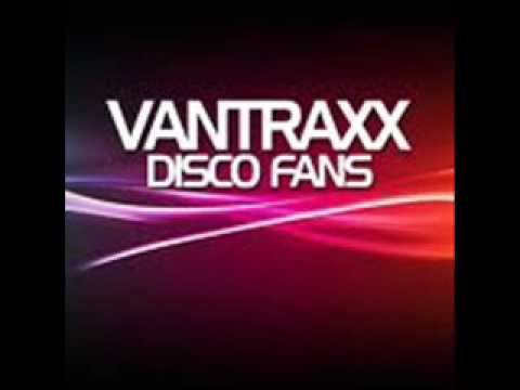 Vantraxx - Disco Fans (Marbrax Remix)