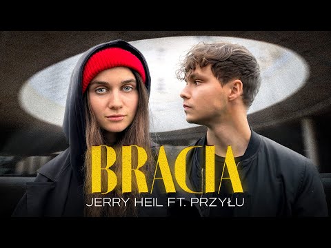 JERRY HEIL & PRZYŁU - BRACIA