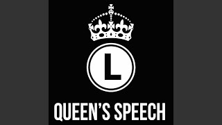 Queen&#39;s Speech 4