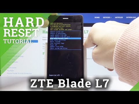 HARD RESET ZTE Blade L7 – Wipe Data / Bypass Screen Lock