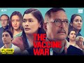 The Vaccine War Full Movie | Nana Patekar, Pallavi Joshi | Vivek Agnihotri | 1080p HD Facts & Review
