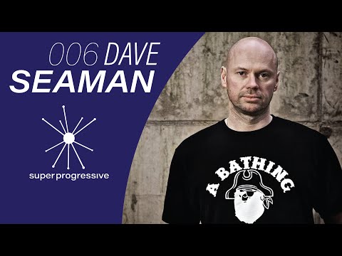 Dave Seaman: The House Music Interview | Super Progressive | SP006
